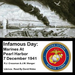 Infamous Day: Marines At Pearl Harbor 7 December 1941 - Poster