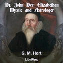 Dr. John Dee: Elizabethan Mystic and Astrologer - Poster