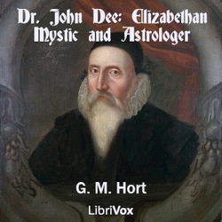 Dr. John Dee: Elizabethan Mystic and Astrologer - Poster
