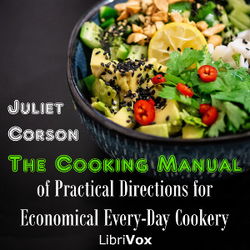 The Cooking Manual of Practical Directions for Economical Every-Day Cookery - Poster
