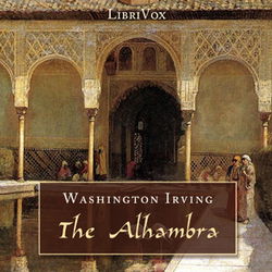 The Alhambra: A Series of Tales and Sketches of the Moors and Spaniards - Poster