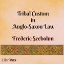 Tribal Custom in Anglo-Saxon Law - Poster