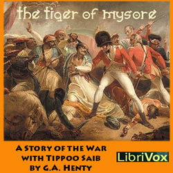 The Tiger of Mysore: A Story of the War with Tippoo Saib - Poster