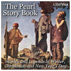 The Pearl Story Book: Stories and Legends of Winter, Christmas, and New Year's Day - Poster