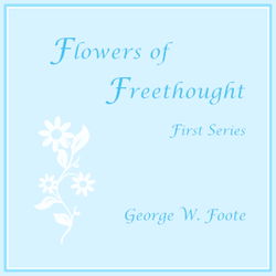 Flowers of Freethought (First Series) - Poster