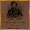 My Bondage and My Freedom - Poster