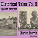 Historical Tales, Vol III: Spanish American - Poster