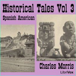 Historical Tales, Vol III: Spanish American - Poster