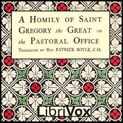 A Homily of Saint Gregory the Great On the Pastoral Office - Poster