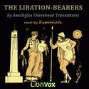 The Libation-Bearers (Morshead Translation) - Poster
