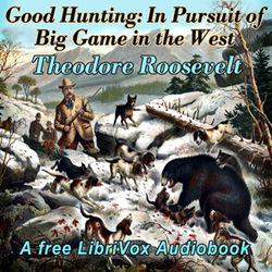 Good Hunting: In Pursuit of Big Game in the West - Poster