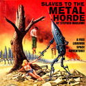 Slaves to the Metal Horde - Poster