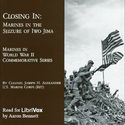 Closing In: Marines in the Seizure of Iwo Jima - Poster