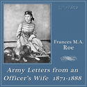 Army Letters from an Officer's Wife, 1871-1888 - Poster
