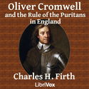 Oliver Cromwell and the Rule of the Puritans in England - Poster
