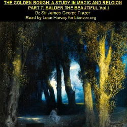 The Golden Bough. Part VII. Balder The Beautiful. Volume I - Poster