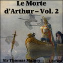 Le Morte d'Arthur  - Vol. 2 - Poster