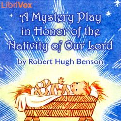 A Mystery Play in Honor of the Nativity of Our Lord - Poster