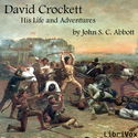 David Crockett: His Life and Adventures - Poster