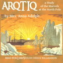 Arqtiq: A Study of the Marvels at the North Pole - Poster