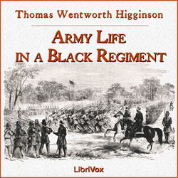 Army Life in a Black Regiment - Poster