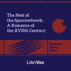 The Nest of the Sparrowhawk: A Romance of the XVIIth Century - Poster
