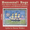 Homecraft Rugs: Their Historic Background, Romance of Stitchery and Method of Making - Poster