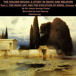The Golden Bough: The Magic Art and the Evolution of Kings, Volume 2 - Poster