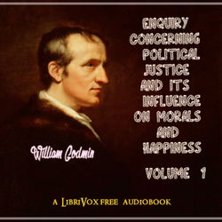Enquiry Concerning Political Justice and its Influence on Morals and Happiness. Volume 1 - Poster Enquiry Concerning Political Justice and its Influence on Morals and Happiness. Volume 1 - Poster