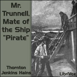 Mr. Trunnell, Mate of the Ship "Pirate" - Poster