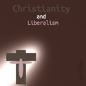 Christianity and Liberalism - Poster