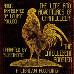 The Life and Adventures of Chanticleer, the Intelligent Rooster. An interesting story in verse for children - Poster