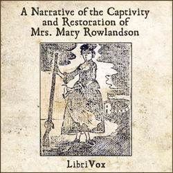 A Narrative of the Captivity and Restoration of Mrs. Mary Rowlandson - Poster
