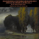 THE GOLDEN BOUGH. A STUDY IN MAGIC AND RELIGION. Part 5. Spirits Of The Corn And Of The Wild. Volume 2 - Poster