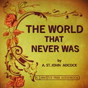 The World that Never Was - Poster