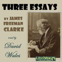 Three Essays By James Freeman Clarke - Poster