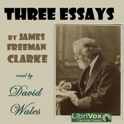 Three Essays By James Freeman Clarke - Poster