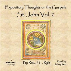 Expository Thoughts on the Gospels - St. John Vol. 2 - Poster