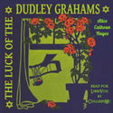 The Luck of the Dudley Grahams - Poster