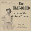 The Half-Breed: A Tale of the Western Frontier - Poster
