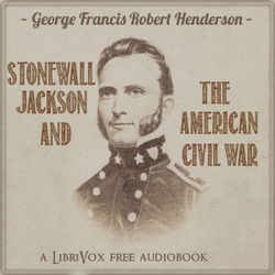 Stonewall Jackson and the American Civil War - Poster