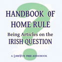 Handbook of Home Rule: Being Articles on the Irish Question - Poster