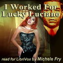 I Worked for Lucky Luciano - Poster