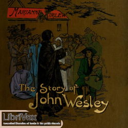 The Story of John Wesley Told to Boys and Girls - Poster