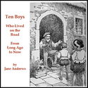 Ten Boys Who Lived on the Road from Long Ago to Now - Poster