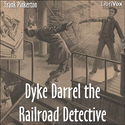 Dyke Darrel the Railroad Detective - Poster