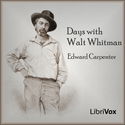 Days with Walt Whitman - Poster