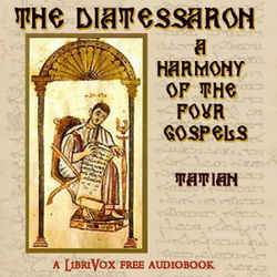 The Diatessaron: A Harmony of the Four Gospels - Poster