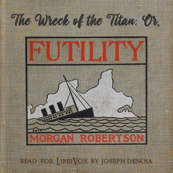 The Wreck of the Titan, or Futility - Poster