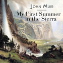 My First Summer in the Sierra - Poster